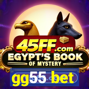 gg55 bet